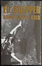 Load image into Gallery viewer, Ed Kuepper - Honey Steel&#39;s Gold