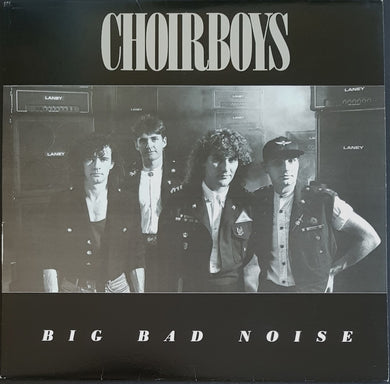 Choirboys - Big Bad Noise