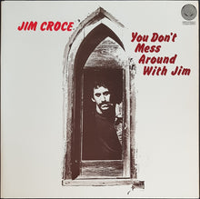 Load image into Gallery viewer, Jim Croce - You Don&#39;t Mess Around With Jim
