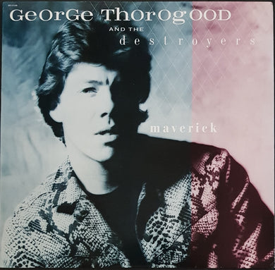 George Thorogood And The Destroyers- Maverick