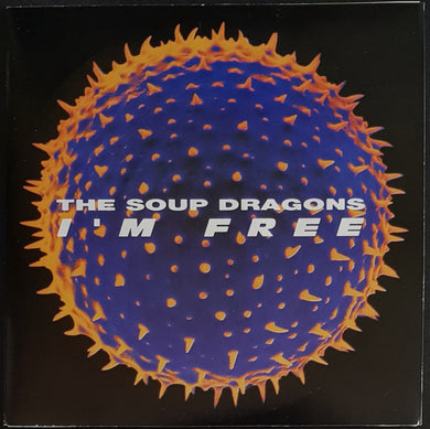 Soup Dragons - I'm Free