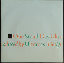 Load image into Gallery viewer, Ultravox - One Small Day
