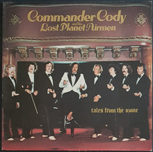 Load image into Gallery viewer, Commander Cody And His Lost Planet Airmen - Tales From The Ozone