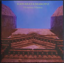 Load image into Gallery viewer, Kawabata, Makoto - Hosanna Mantra