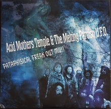 Load image into Gallery viewer, Acid Mothers Temple &amp; The Melting Paraiso UFO- Pataphisical Freak Out Mu!!