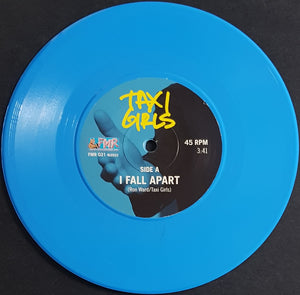 Taxi Girls - I Fall Apart - Coloured Vinyl