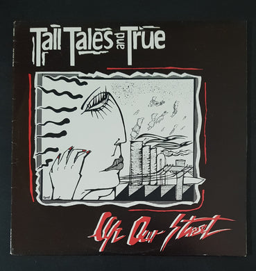 Tall Tales And True - Up Our Street