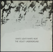 Load image into Gallery viewer, Velvet Underground - White Light / White Heat