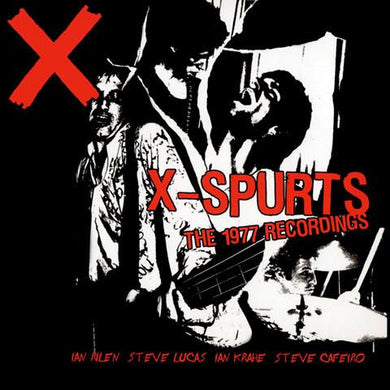 X - X-Spurts The 1977 Recordings