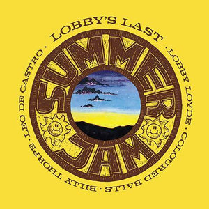 Lobby Loyde - Summer Jam ... Lobby's Last