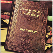 Load image into Gallery viewer, Uriah Heep (Ken Hensley) - Proud Words On A Dusty Shelf