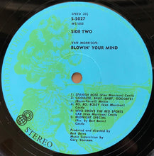 Load image into Gallery viewer, Van Morrison - Blowin&#39; Your Mind