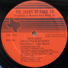 Load image into Gallery viewer, Sir Douglas Quintet  - Live Love