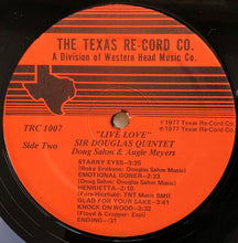 Load image into Gallery viewer, Sir Douglas Quintet  - Live Love