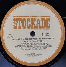Load image into Gallery viewer, George Thorogood - Move It On Over