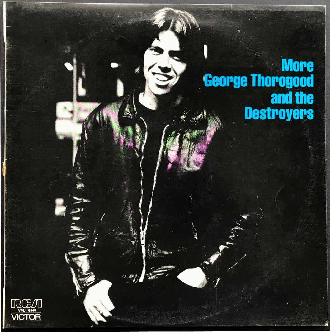 George Thorogood (And The Destroyers) - More George Thorogood And The Destroyers