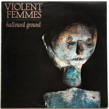 Load image into Gallery viewer, Violent Femmes  - Hallowed Ground