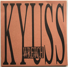 Load image into Gallery viewer, Kyuss - Wretch