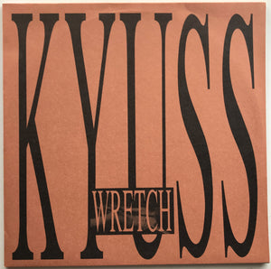 Kyuss - Wretch