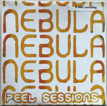 Load image into Gallery viewer, Nebula - Peel Sessions