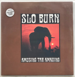 Slo Burn - Amusing The Amazing