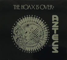 Load image into Gallery viewer, Aztecs - The Hoax Is Over (Expanded Edition)