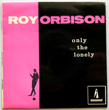 Load image into Gallery viewer, Roy Orbison - Only The Lonely