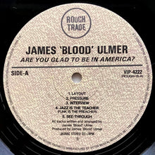 Load image into Gallery viewer, James Blood Ulmer - Are You Glad To Be In America?