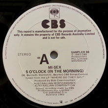 Load image into Gallery viewer, Mi-Sex - 5 O&#39;Clock (In The Morning)