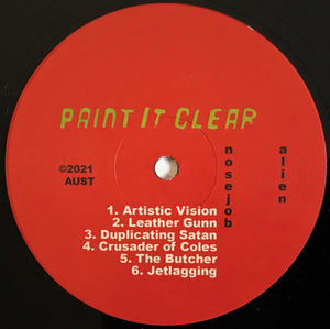 Alien Nosejob - Paint It Clear