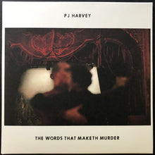 Load image into Gallery viewer, P.J. Harvey - The Words That Maketh Murder