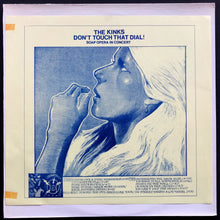 Load image into Gallery viewer, Kinks - Don&#39;t Touch That Dial! Soap Opera In Concert