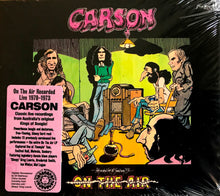 Load image into Gallery viewer, Carson - On The Air - Recorded Live 1970-1973