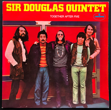 Sir Douglas Quintet - Together After Five