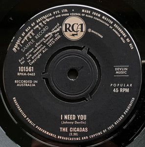 Cicadas - I Need You / I'll Prove It