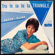 Load image into Gallery viewer, Patsy Cline - Tra Le la Le la Triangle