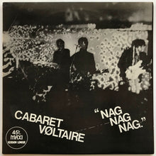 Load image into Gallery viewer, Cabaret Voltaire - Nag Nag Nag