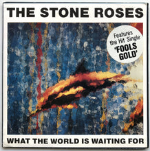 Load image into Gallery viewer, Stone Roses - What The World Is Waiting For