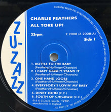 Load image into Gallery viewer, Charlie Feathers - All Tore Up!