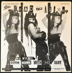 Dead Or Alive - Come Home With Me Baby