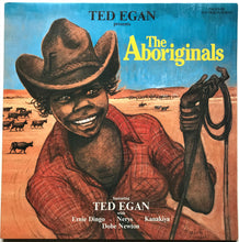 Load image into Gallery viewer, Ted Egan - The Aboriginals
