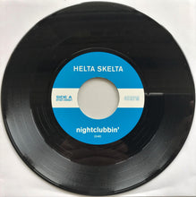 Load image into Gallery viewer, Helta Skelta  - Nightclubbin&#39;