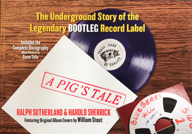 A Pig’s Tale - The Underground Story of the Legendary Record Label