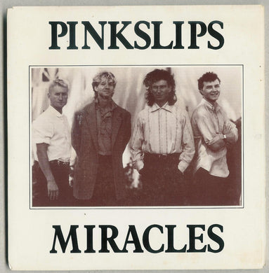 Pink Slips - Miracles