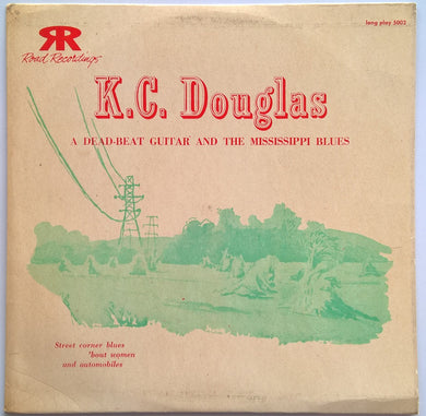 K.C. Douglas - A Dead-Beat Guitar And The Mississippi Blues