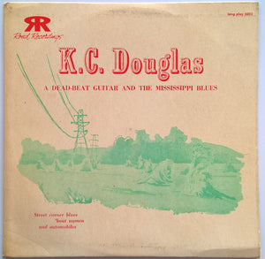 K.C. Douglas - A Dead-Beat Guitar And The Mississippi Blues