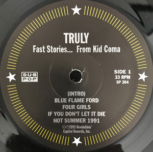 Truly  - Fast Stories...From Kid Coma