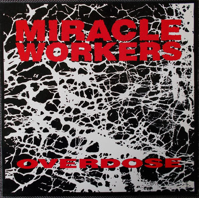 Miracle Workers - Overdose