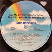 Load image into Gallery viewer, Tom Petty &amp; The Heartbreakers - Let Me Up (I&#39;ve Had Enough)