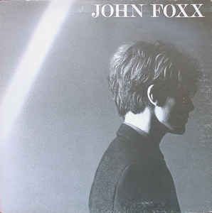 Ultravox (John Foxx) - John Foxx